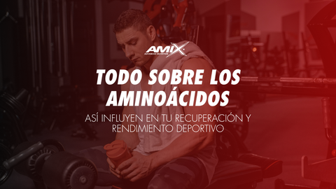 ¿Qué son los aminoácidos y cómo influyen en tu rendimiento deportivo?